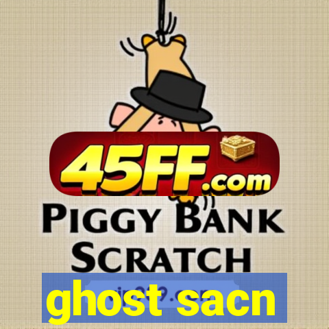 ghost sacn